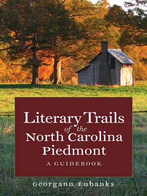 Literary Trails of the North Carolina Piedmont - ebook